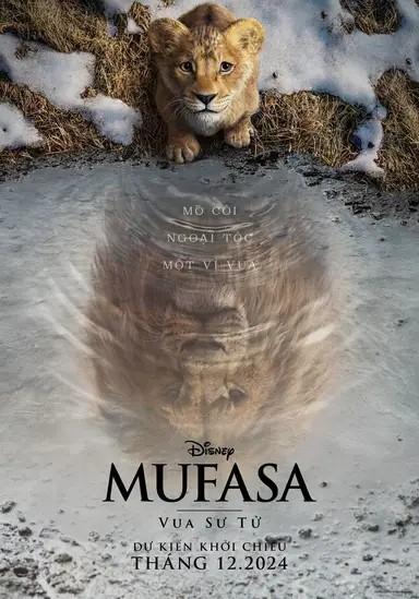 MUFASA: VUA SƯ TỬ ( 2D ) - P - Lồng tiếng