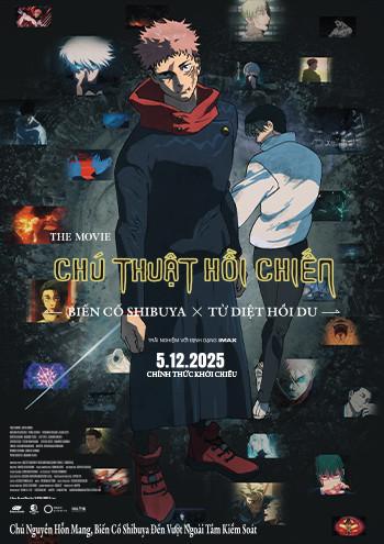 CHÚ THUẬT HỒI CHIẾN: BIẾN CỐ SHIBUYA x TỬ DIỆT HỒI DU - THE MOVIE-T16