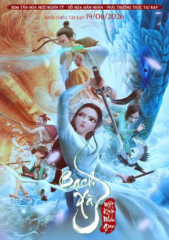 BẠCH XÀ: MỘT KIẾP NHÂN GIAN - K (LỒNG TIẾNG)