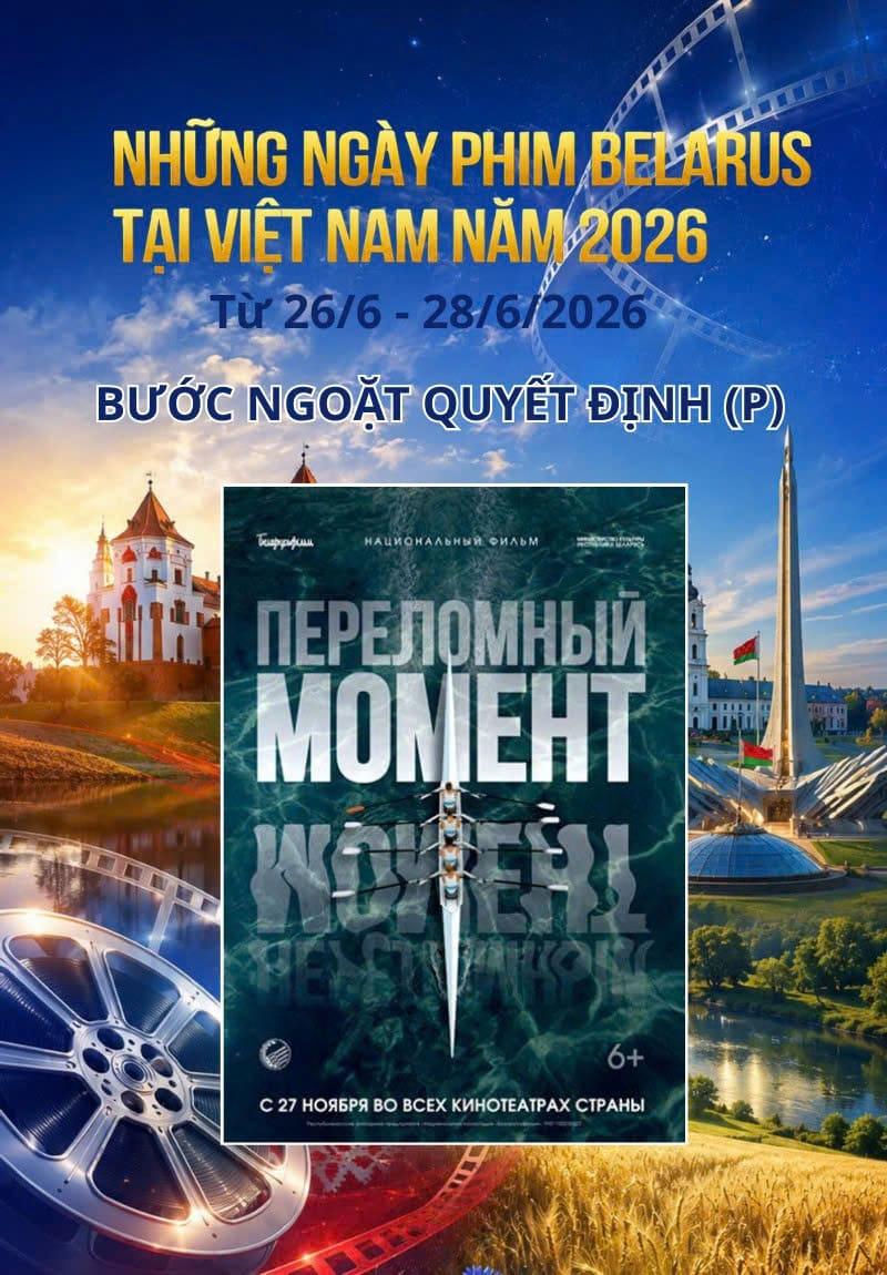 BƯỚC NGOẶT QUYẾT ĐỊNH - PHIM BELARUS - P
