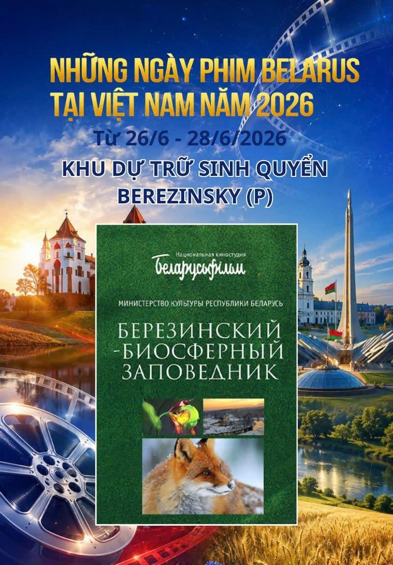 KHU DỰ TRỮ SINH QUYỂN BEREZINSK - PHIM BELARUS- P